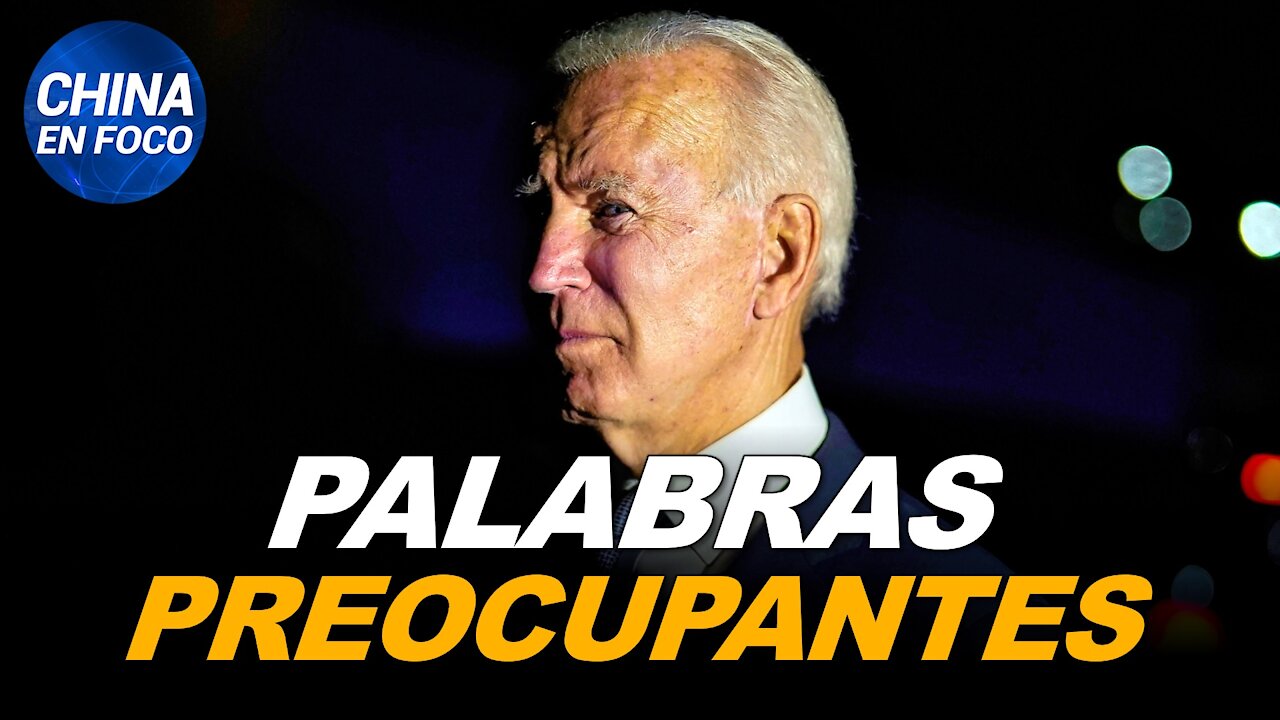 Preocupan comentarios de Biden sobre China. Condenan a mujeres por expresarse libremente