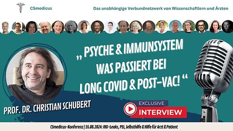 Psyche & Immunsystem bei Long Covid & Post-Vac | Prof. Dr. Dr. Christian Schubert | 16.08.2024