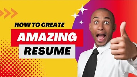 CREATING AN AMAZIN RESUME