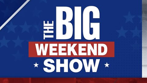The BIG WEEKEND SHOW (07/07/24) FULL