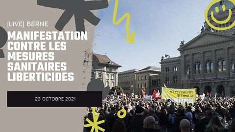 🔴 [LIVE] Berne - 23.10.2021 - Manifestation contre le certificat COVID