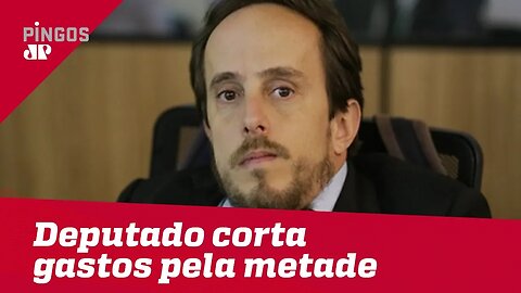Deputado do Novo corta gastos de gabinete