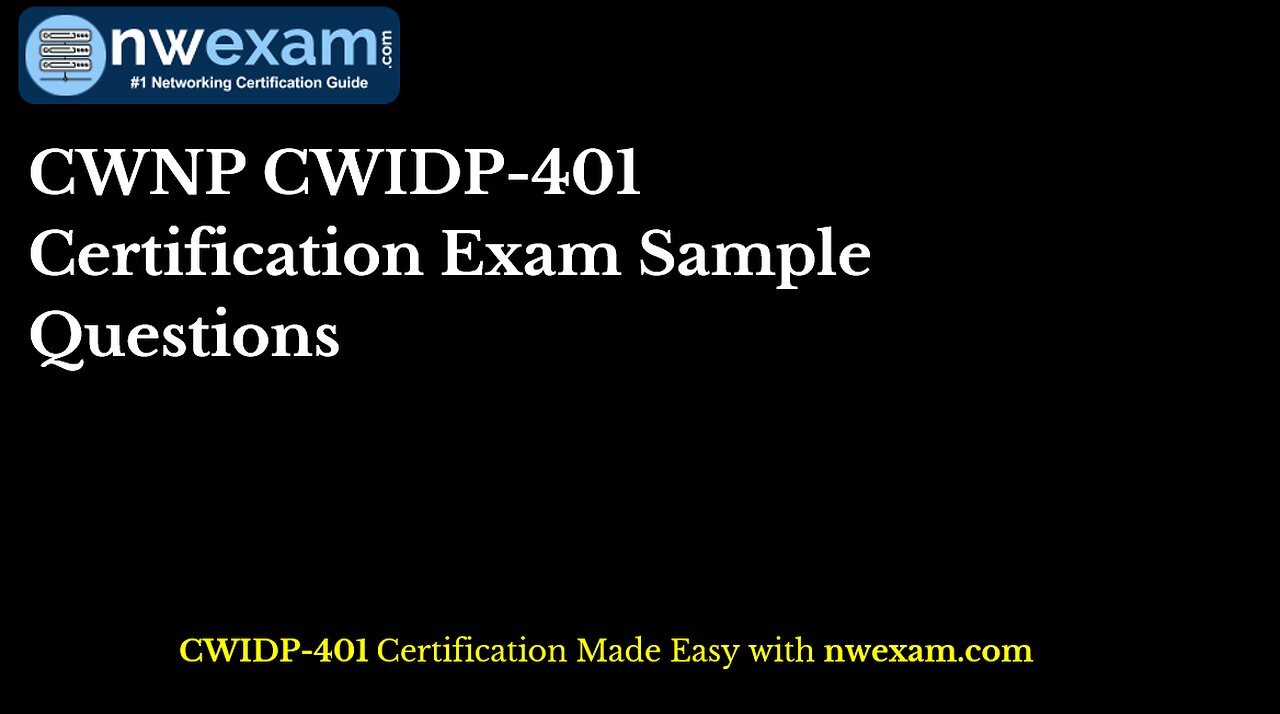 Latest CWNP CWIDP-401 Certification Exam Sample Questions