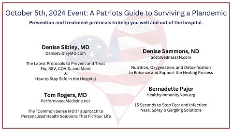 October 5th, 2024 Event: A Patriots Guide to Surviving a Plandemic