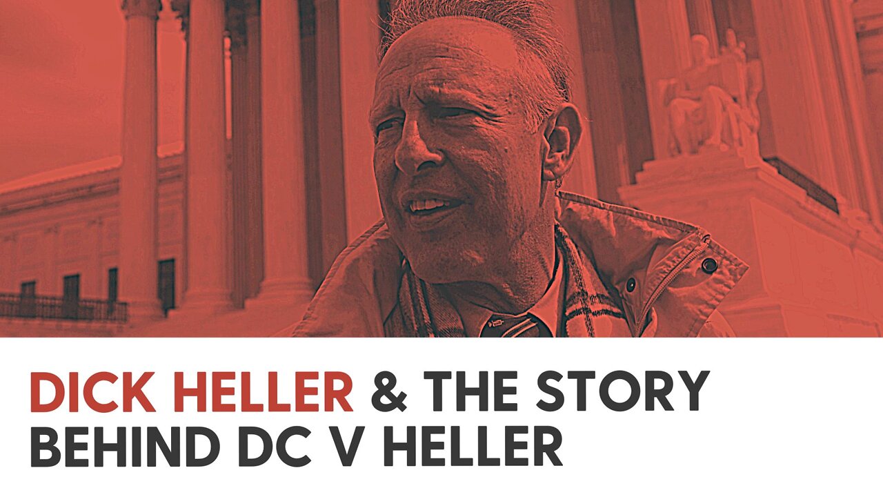 Dick Heller & the story behind DC v Heller