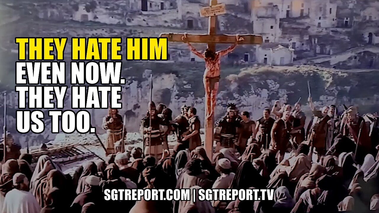 MUST WATCH: THEY HATE HIM EVEN NOW. THEY HATE US TOO. #SATANICPLAN