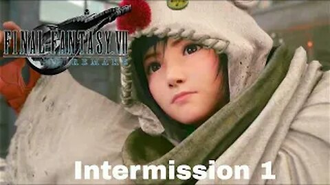 FINAL FANTASY VII REMAKE InterMission Episode 1 Enter Yuffie Kisaragi