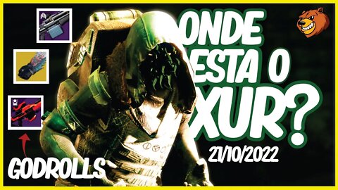 DESTINY 2 │ O XUR ENLOUQUECEU TROUXE VARIAS GODROLLs CORRE PRA PEGAR 21/10/2022