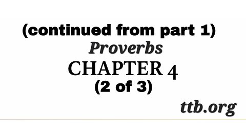 Proverbs Chapter 4 (Bible Study) (2 of 3)