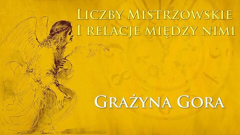 Liczby mistrzowskie i relacje między nimi - Grażyna Gora