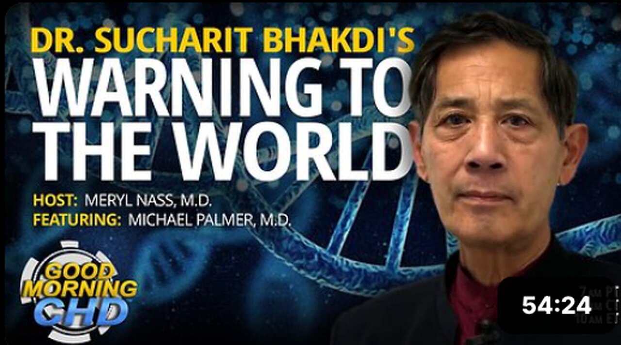 Dr. Sucharit Bhakdi's Warning to the World