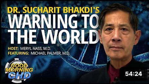 Dr. Sucharit Bhakdi's Warning to the World