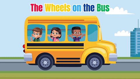 The Wheels on the Bus | Classic Kids Song & Nursery Rhyme | Sing-Along for Toddlers