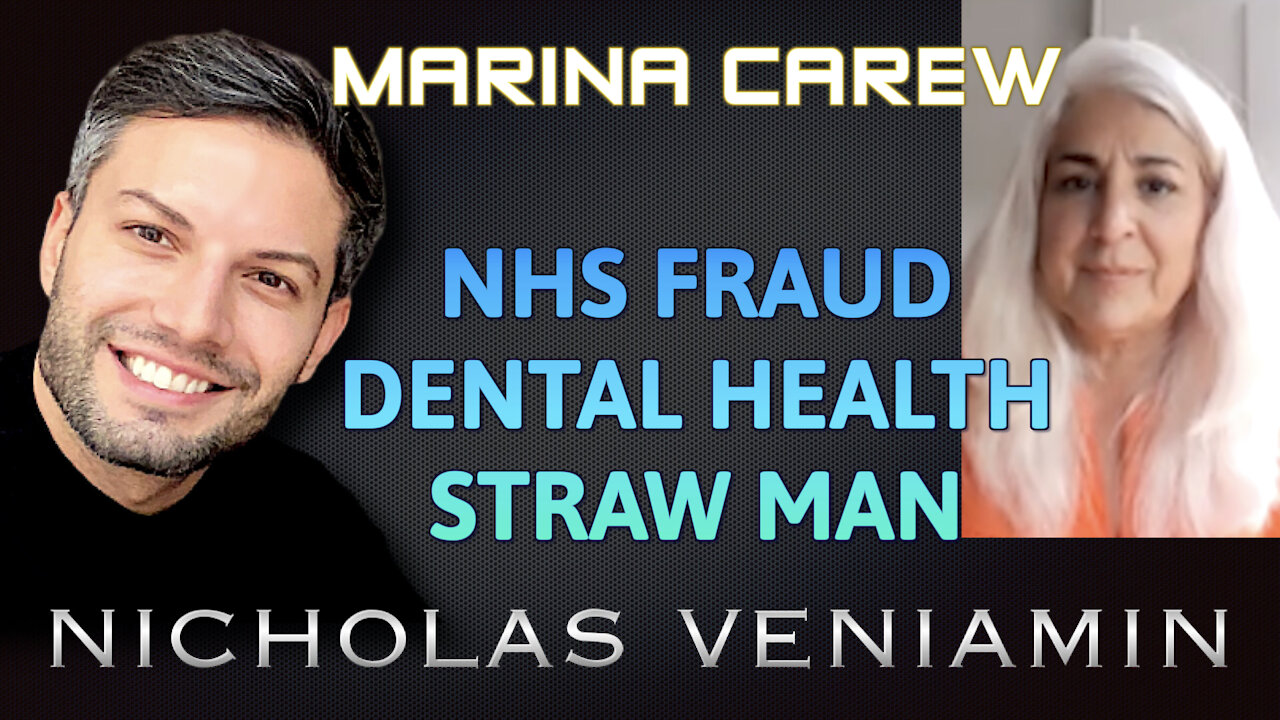Marina Carew Discusses NHS Fraud, Dental Health and Straw Man with Nicholas Veniamin