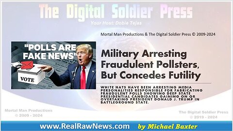 Military Arresting Fraudulent Pollsters…But Concedes Futility