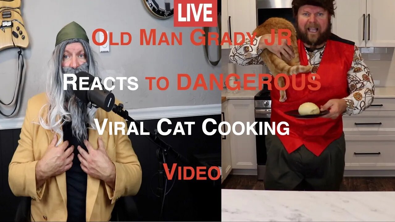 Episode II - Old Man Grady Jr Reacts to Dangerous Cat Cooking Show