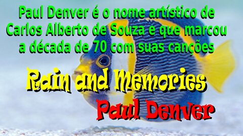 144 – RAIN AND MEMORIES – PAUL DENVER