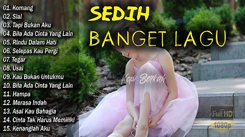 Sedih Banget Lagu 2023 💔Lagu Enak Didengar Saat Santai dan Kerja | Lagu Galau Akustik