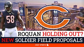 Roquan Smith HOLDOUT? + Chicago Bears Rumors On New Soldier Field Stadium Proposals