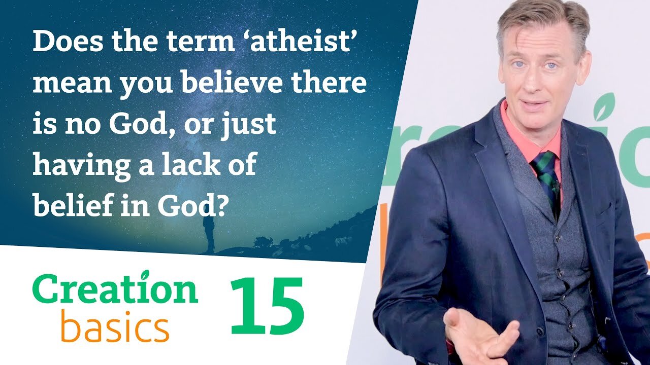 Does ‘atheist’ mean you believe there is no God, or just having a lack of belief in God? (CB Ep. 15)