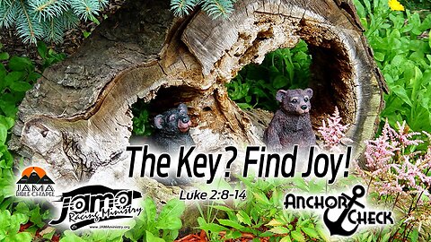 The Key? Find Joy!