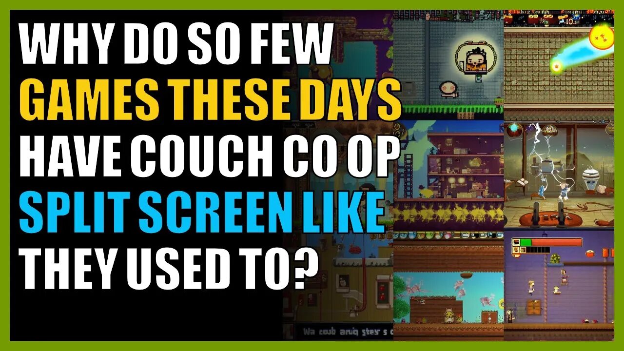 Why do so few games these days have couch co op split screen like they used to?