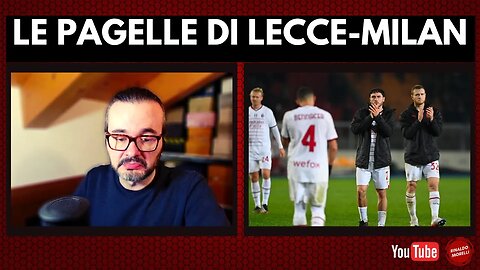 Le pagelle di LECCE-MILAN 2-2