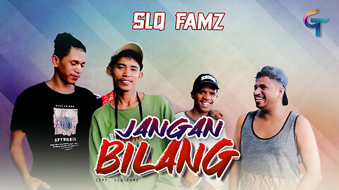SLQ FAMZ - JANGAN BILANG (Official Music Video)
