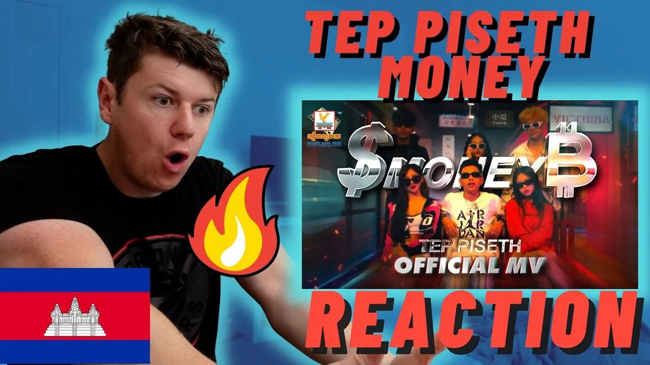 🇰🇭TEP PISETH - MONEY MV' - IRISH REACTION