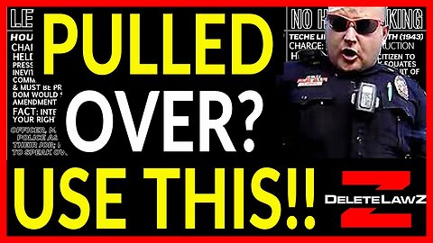 You are PULLED OVER by the COPS! Here's what you do. #DeleteLawZ
