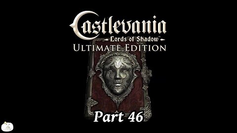 Castlevania Lords of Shadow Part 46