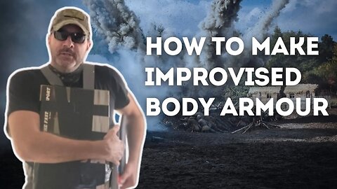 How To Make Improvised Body Armor!