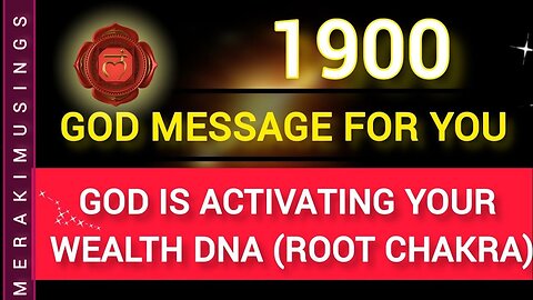 God Message for You 🌹God is activating your Wealth DNA (Root Chakra) 1900