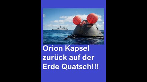 Orion Kapsel zurück auf der Erde Quatsch!!!