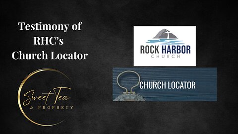 Testimony of Rock Harbor's Church Locator