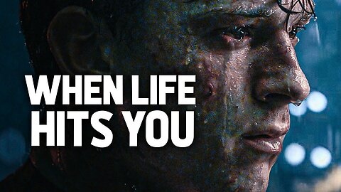 WHEN LIFE HITS YOU | New Motivational Speech