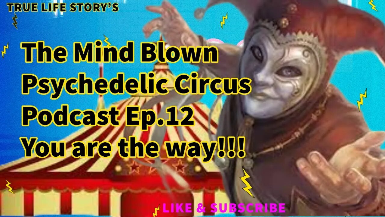 The Mind Blown Psychedelic Circus Podcast Ep. 12 #psychedelic #podcast #power #420