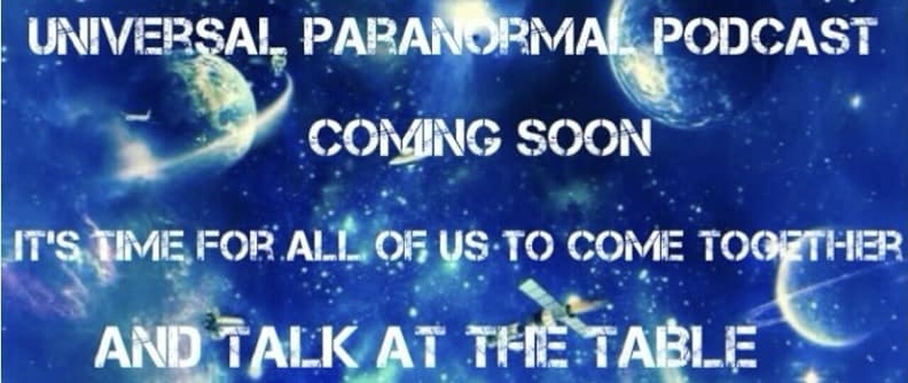 Universal Podcast UNIVERSAL PARANORMAL PODCAST SHOW 2024