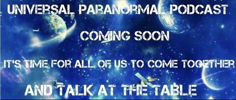 UNIVERSAL PARANORMAL PODCAST SHOW 2024