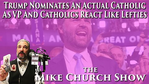Trump Nominates An Actual Catholic As VP and Catholics React Like Lefties