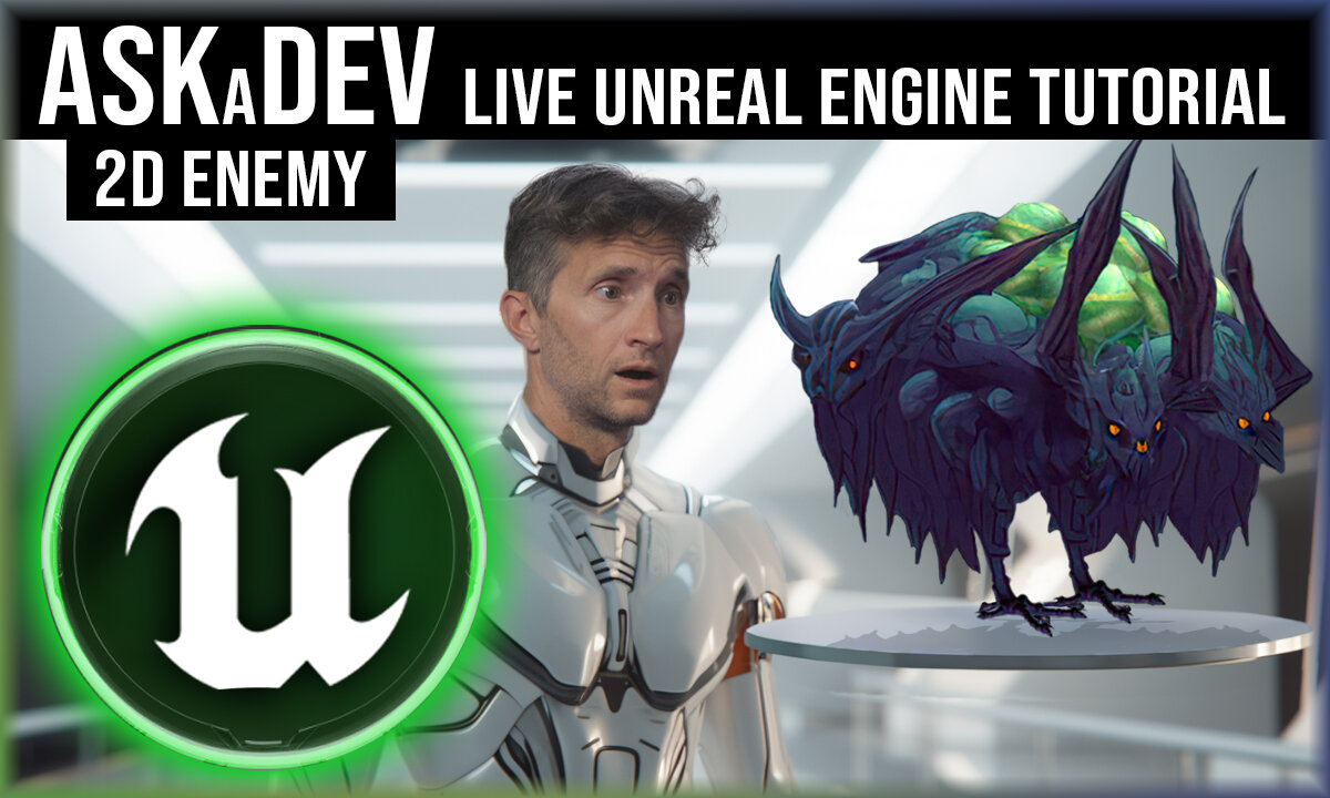 Ask a Dev | 2D Enemy Implementation | Live Unreal Engine Tutorial