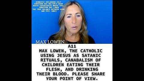 A11 MAX LOWEN, THE CATHOLIC USING JESUS AS SATANIC RITUALS, CANABALISM OF CHILDREN EATING THEIR FLES