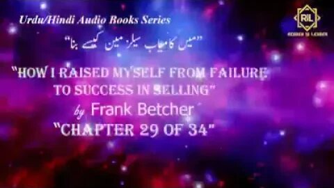 "How I Raised Myself from Failure to Success in Selling by Frank Betcher" || Chapter 29 of 34 || Rea