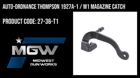 Auto-Ordnance Thompson 1927A-1 / M1 Magazine Catch - 27-36-T1
