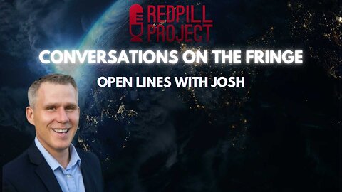 Trump Ass*ssination & Open Lines w/Josh | Conversations On The Fringe