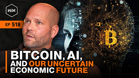 How to Think About Bitcoin, AI, and Our Economic Future with Eric Weiss (WiM518)