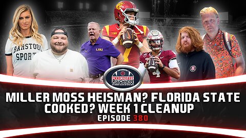 MILLER MOSS FOR HEISMAN? IS FLORIDA STATE COOKED? + WEEK 1 CLEANUP