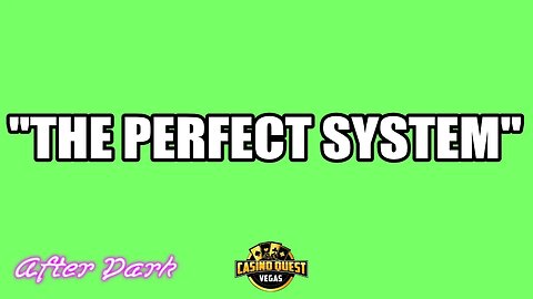 Some Say this is the Perfect System, Lets see... - Casino Quest After Dark (06.25.2023) #crapsee