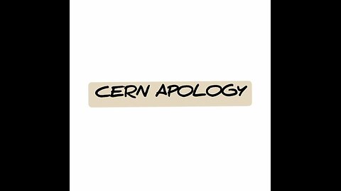 CERN APOLOGY