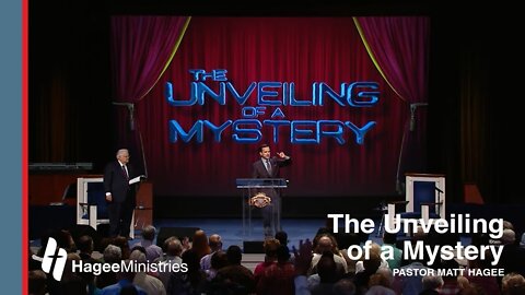 Pastor Matt Hagee - The Unveiling of a Mystery